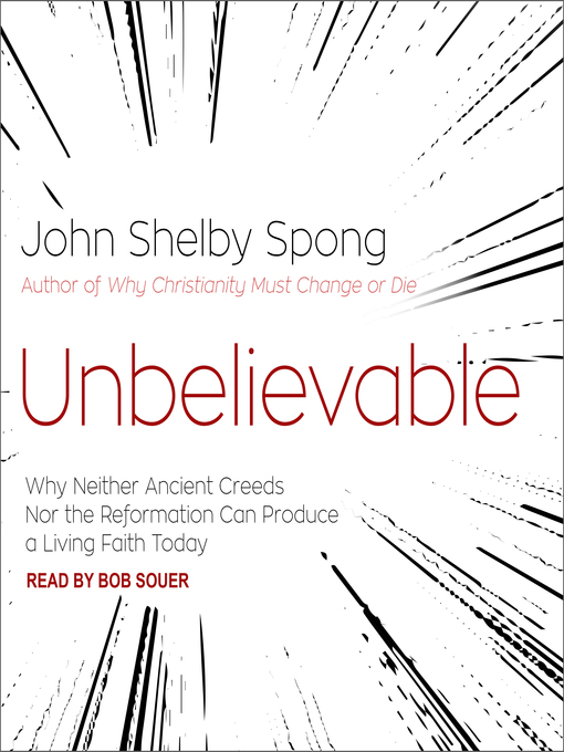 Title details for Unbelievable by John Shelby Spong - Wait list